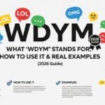 What “WDYM” Stands For, How to Use It & Real Examples (2026 Guide)