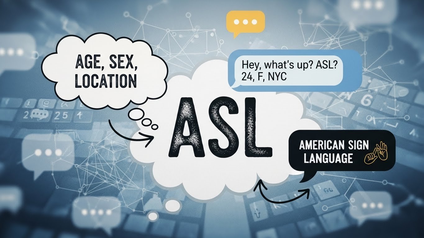 What Does ASL Mean on Text? Meaning & Examples
