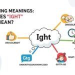 5 Surprising Meanings: What Does “Ight” Really Mean?