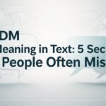 IDM Meaning in Text: 5 Secrets People Often Miss