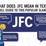 What Does JFC Mean in Text? Full Guide to This Popular Slang