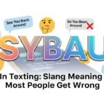 SYBAU in Texting: Slang Meaning Most People Get Wrong