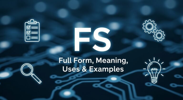 What is FS in Test? Full Form, Meaning, Uses & Examples