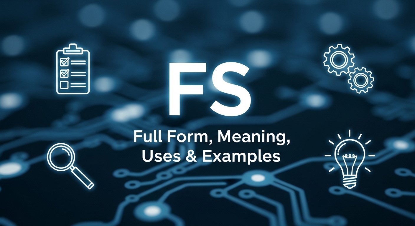 What is FS in Test? Full Form, Meaning, Uses & Examples