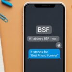 BSF in Text Messages: Slang Meaning You Should Know