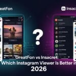 GreatFon vs Insacret: Which Instagram Viewer Is Better in 2026?
