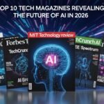 Top 10 Tech Magazines Revealing the Future of AI in 2026