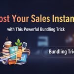 Boost Your Sales Instantly with This Powerful Bundling Trick