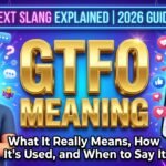 GTFO Meaning in Text