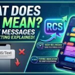 What Does RCS Mean in Text Messages? (Everything You Need to Know in 2025)