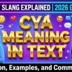 CYA Meaning in Text