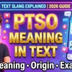 What Does PTSO Mean in Text?